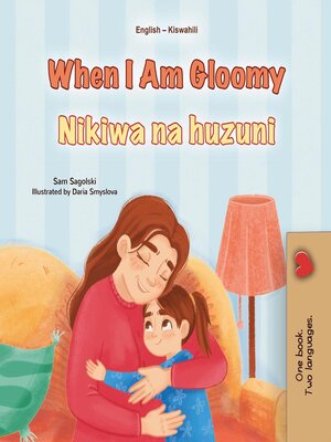 cover image of When I Am Gloomy / Nikiwa na huzuni